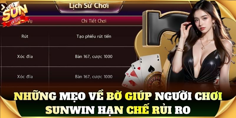 Những mẹo về bờ giúp người chơi Sunwin hạn chế rủi ro